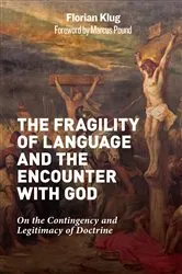 Book cover of The Fragility of Language and the Encounter with God by Unknown
