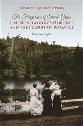 Book cover of The Fragrance of Sweet-Grass by Elizabeth Rollins Epperly