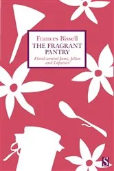 Book cover of The Fragrant Pantry by Frances Bissell