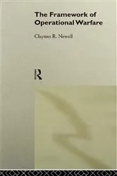Book cover of The Framework of Operational Warfare by Clayton Newell