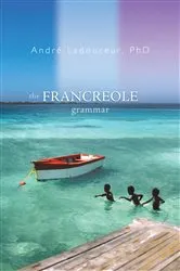 Book cover of The Francreole Grammar by Unknown