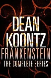 Book cover of The Frankenstein Series 5-Book Bundle by Dean Koontz