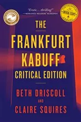 Book cover of The Frankfurt Kabuff Critical Edition by Beth Driscoll