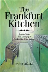 Book cover of The Frankfurt Kitchen by Heidi Laird