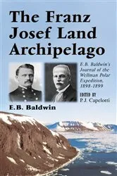 Book cover of The Franz Josef Land Archipelago by E.B. Baldwin