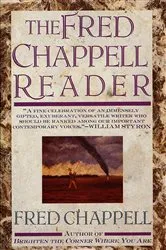 Book cover of The Fred Chappell Reader by Fred Chappell