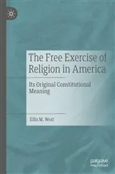 Book cover of The Free Exercise of Religion in America by Unknown