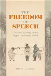 Book cover of The Freedom of Speech by Miles Ogborn
