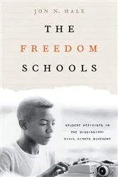 Book cover of The Freedom Schools by Jon Hale