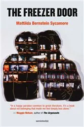 Book cover of The Freezer Door by Mattilda Bernstein Sycamore