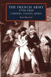 Book cover of The French army 1750–1820 by Rafe Blaufarb