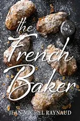 Book cover of The French Baker by Jean Michel Raynaud