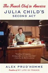 Book cover of The French Chef in America by Alex Prud'homme