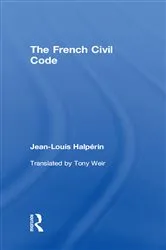 Book cover of The French Civil Code by Jean-Louis Halperin
