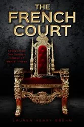 Book cover of The French Court by Lauren Henry Brehm
