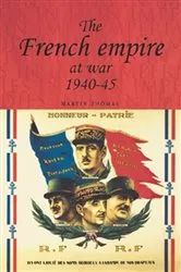 Book cover of The French empire at War, 1940–1945 by Martin Thomas