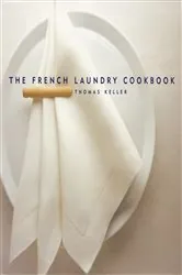 Book cover of The French Laundry Cookbook by Susie Heller
