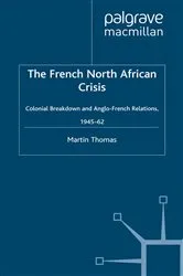 Book cover of The French North African Crisis by M. Thomas