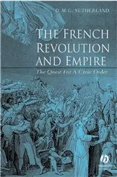 Book cover of The French Revolution and Empire by Donald M. G. Sutherland