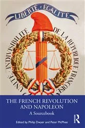Book cover of The French Revolution and Napoleon (2nd ed.) by Philip Dwyer