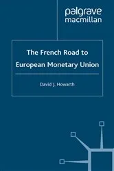 Book cover of The French Road to the European Monetary Union by D. Howarth