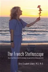 Book cover of The French Stethoscope by Chris Elisabeth Gilbert