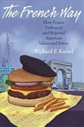Book cover of The French Way by Richard F. Kuisel