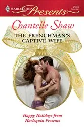 Book cover of The Frenchman's Captive Wife by Chantelle Shaw