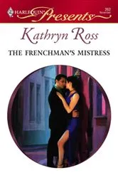 Book cover of The Frenchman's Mistress by Kathryn Ross
