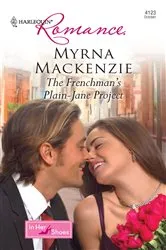 Book cover of The Frenchman's Plain-Jane Project by Myrna Mackenzie