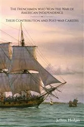 Book cover of The Frenchmen who Won America's War of Independence by Unknown