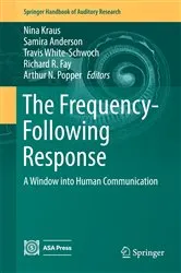 Book cover of The Frequency-Following Response by Nina Kraus