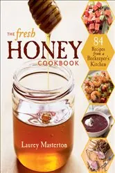 Book cover of The Fresh Honey Cookbook by N/A