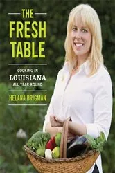 Book cover of The Fresh Table by Helana Brigman