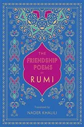 Book cover of The Friendship Poems of Rumi by Rumi