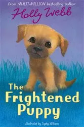 Book cover of The Frightened Puppy by Holly Webb