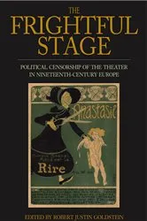 Book cover of The Frightful Stage by Robert Justin Goldstein