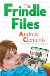 Book cover of The Frindle Files by Andrew Clements