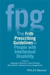 Book cover of The Frith Prescribing Guidelines for People with Intellectual Disability (3rd ed.) by Sabyasachi Bhaumik