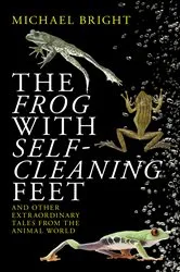 Book cover of The Frog with Self-Cleaning Feet by Michael Bright