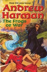 Book cover of The Frogs Of War by Andrew Harman