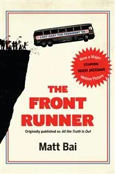Book cover of The Front Runner (All the Truth Is Out Movie Tie-in) by Matt Bai