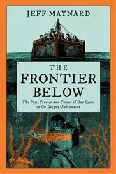 Book cover of The Frontier Below by Jeff Maynard