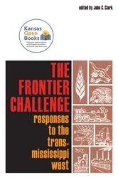 Book cover of The Frontier Challenge by John G. Clark