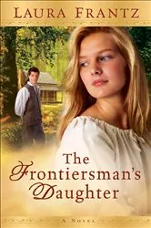 Book cover of The Frontiersman's Daughter by Laura Frantz