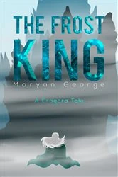 Book cover of The Frost King by Maryan George