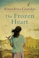 Book cover of The Frozen Heart by Almudena Grandes