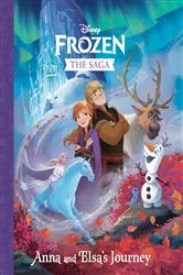 Book cover of The Frozen Saga: Anna and Elsa's Journey (Disney Frozen) by Random House