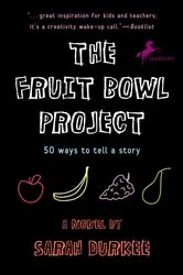 Book cover of The Fruit Bowl Project by Sarah Durkee