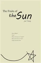 Book cover of The Fruits of the Sun by Jue Chang